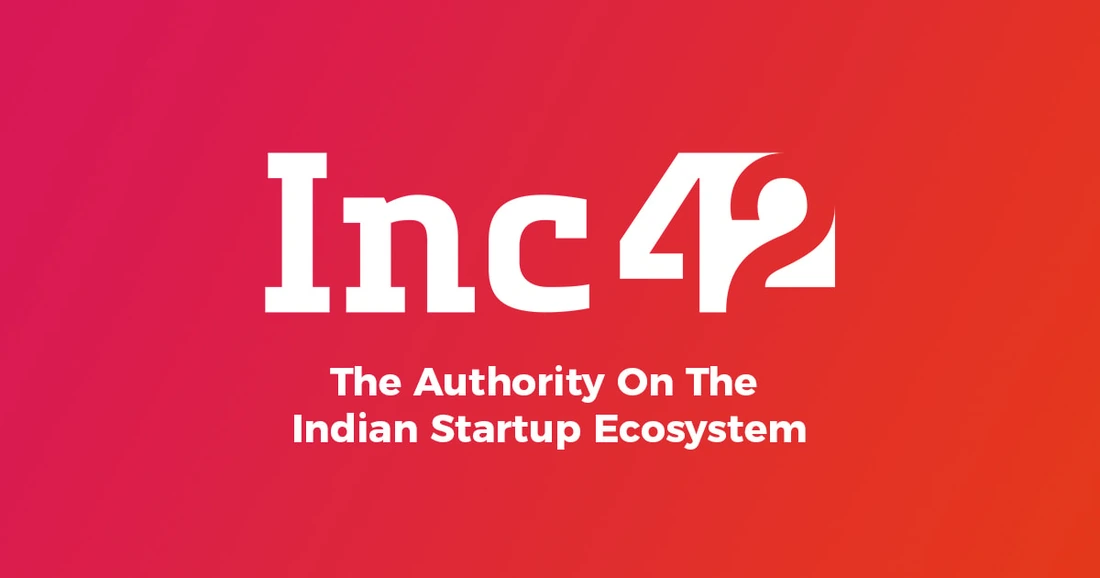 Inc42 — The Authority on the Indian Startup Ecosystem.